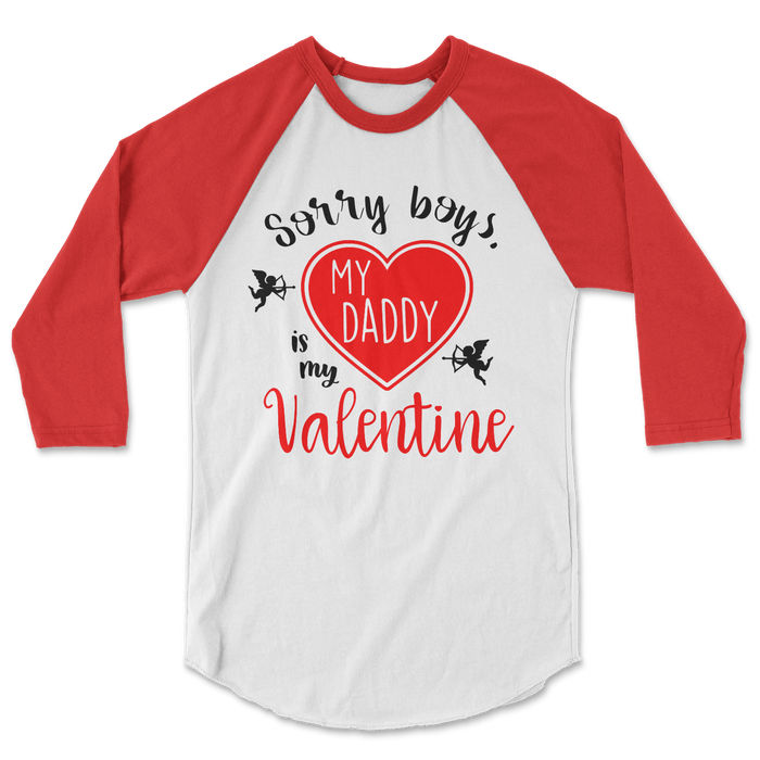 sorry-boys-my-daddy-is-my-valentine-kids-raglan-tee-shirt-its my party kids boutique